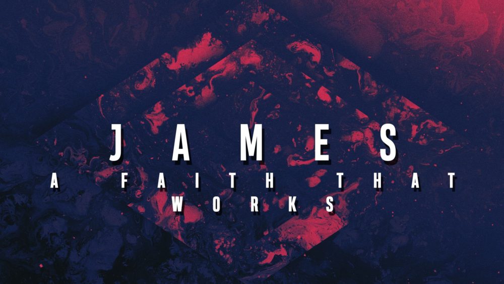 James: A Faith That Works