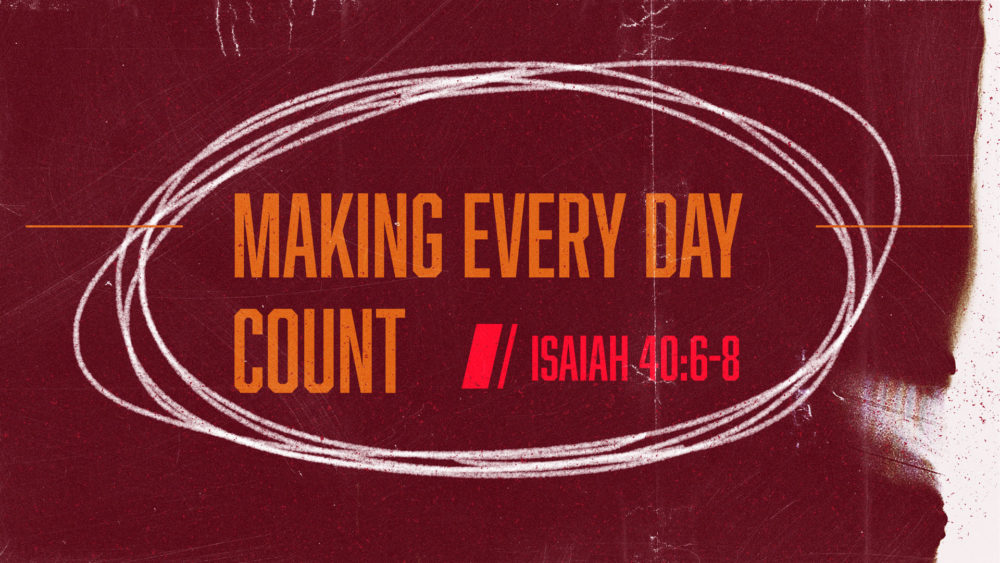 Making Every Day Count